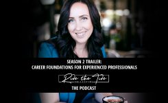 Season 2 Trailer: Career Foundations for Experienced Professionals