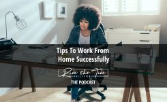 BONUS: Tips To Work From Home Successfully