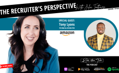 The Recruiter’s Perspective – Tony Lyons, Technical Recruiter at Amazon