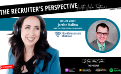 The Recruiter’s Perspective – Jordan Hallow, Director of Selection, Northwestern Mutual