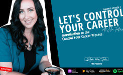 Introduction to the Control Your Career Process (Podcast Season 8 Episode 1)