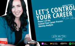 Control Your Career – Phase 2 – Identity Analysis (S8E3)