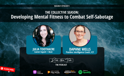 The Collective Season: Developing Mental Fitness to Combat Self-Sabotage with Daphne Wells