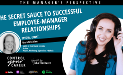 The Secret Sauce to Successful Employee-Manager Relationships with Meredith Allen